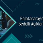 Galatasaray (GSRAY) beklenen bedelli tarihini açıkladı