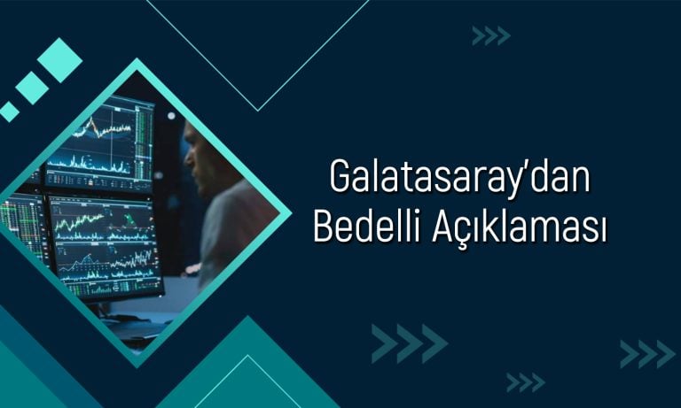 Galatasaray (GSRAY) beklenen bedelli tarihini açıkladı