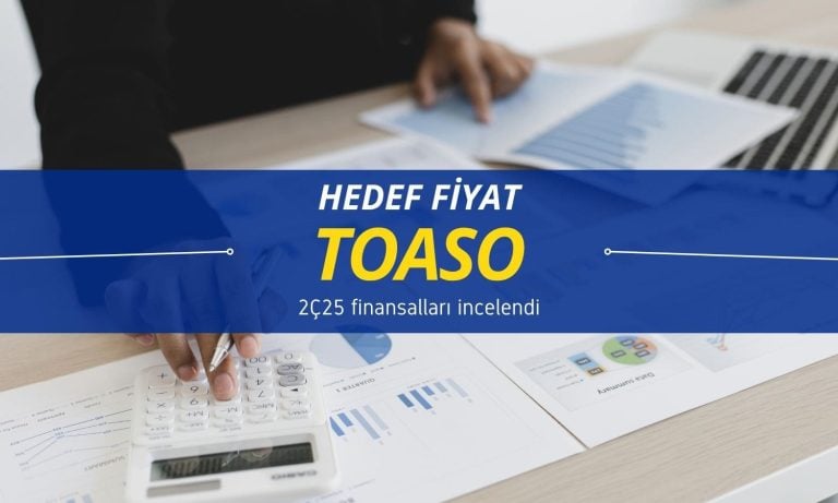 Gelirleri ikiye katladı: TOASO hedef fiyatı açıklandı