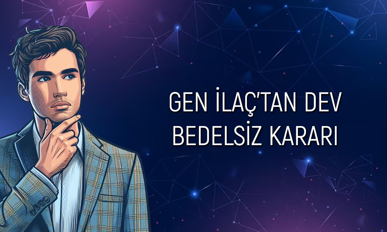 Gen İlaç’tan (GENIL) yüzde 1400 bedelsiz kararı