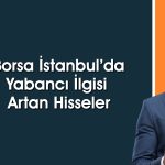 Getiri potansiyeli ve yabancı oranı yüksek 4 hisse