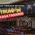 Gözler Temsilciler Meclisi’nde: Trump’ın vergi yasası oylanacak