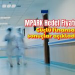 “Güçlü finansal sonuçlar” açıklayan MPARK hedef fiyatı korundu