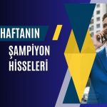 Haftanın getiri liderleri belli oldu: Toplam yüzde 364 artış!