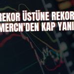 Hisseler 1 ayda yüzde 100 arttı: MERCN’den açıklama geldi!
