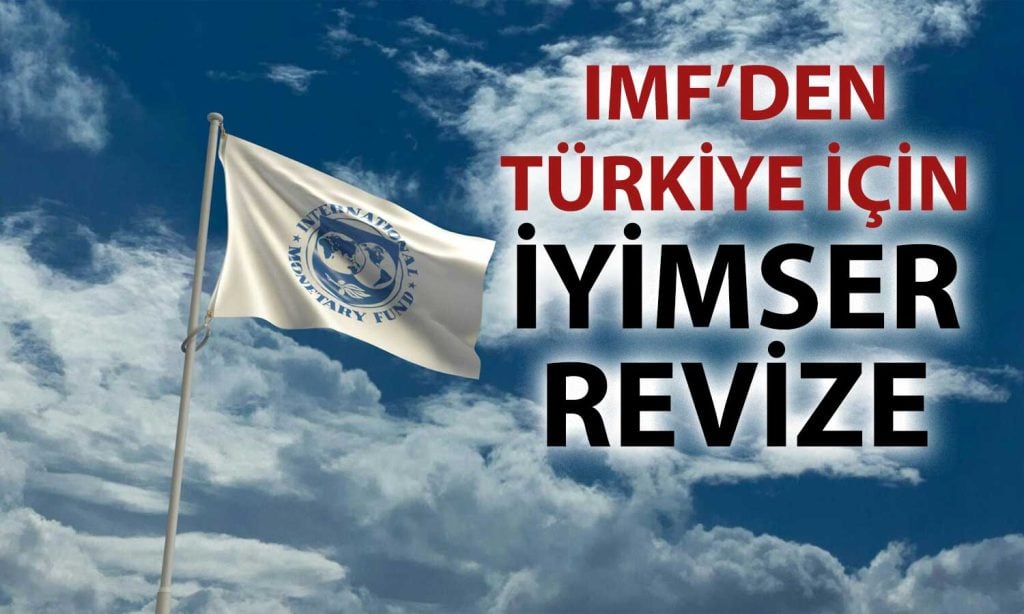 IMF, küresel risklere rağmen Türkiye’nin büyüme beklentisini yükseltti