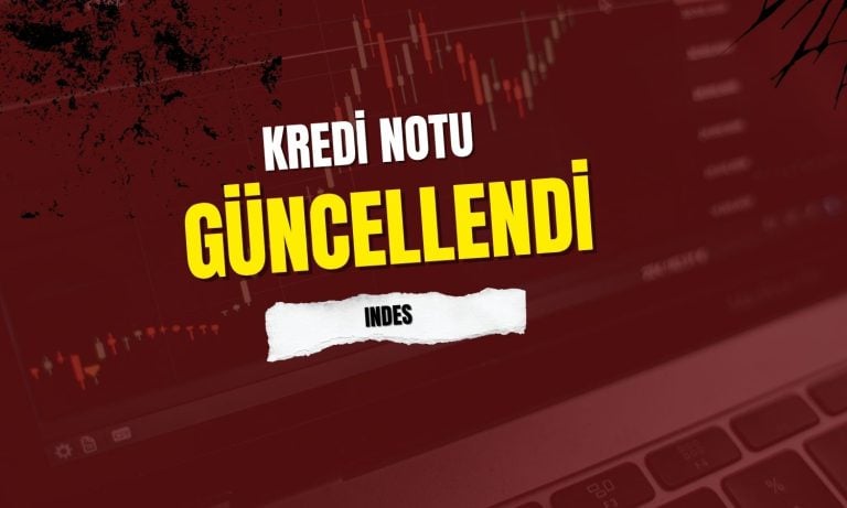 INDES’in bağlı ortaklığına stabil not görünümü!