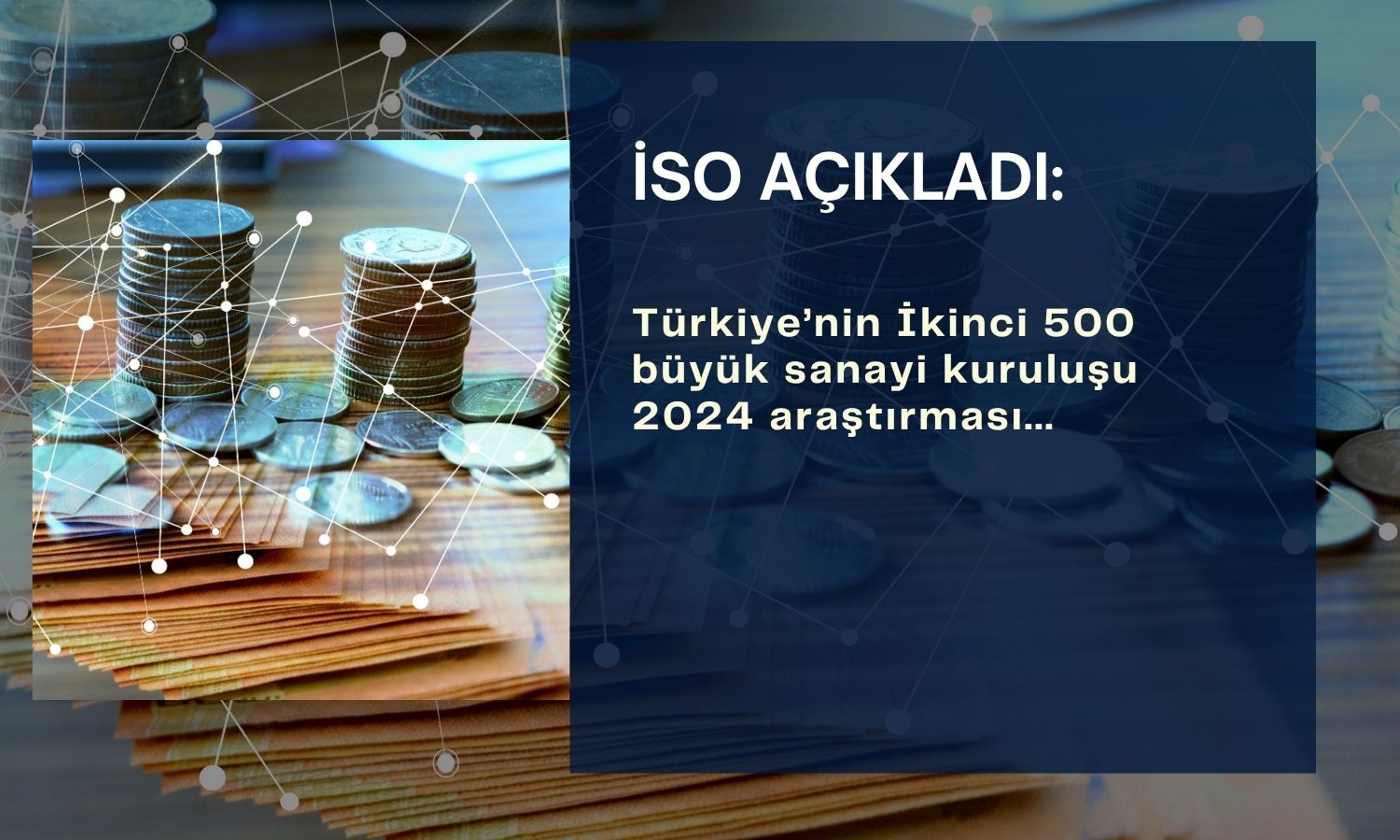 İSO İkinci 500 araştırmasının 2024 sonuçları paylaşıldı
