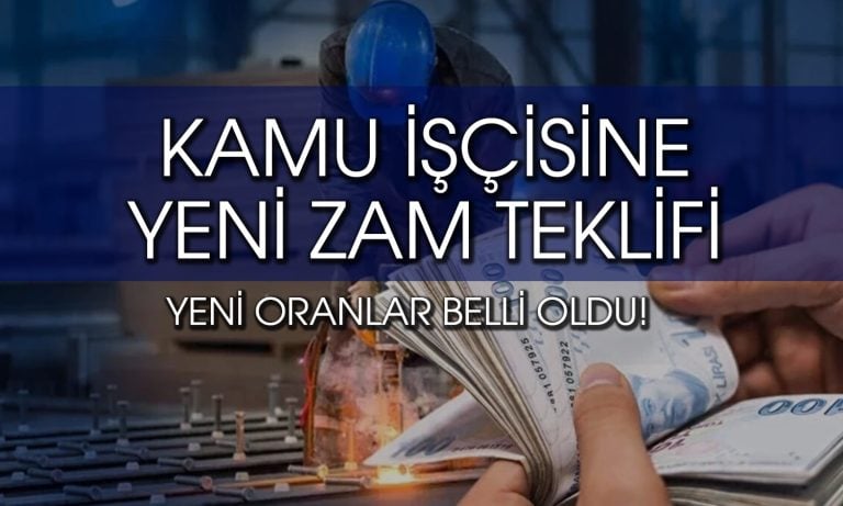 Kamu işçisi için yeni zam teklifi: 600 bin kişiyi kapsıyor