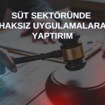 Küçük üreticiye darbe vurana 58,3 milyon TL ceza kesildi