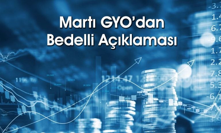Martı GYO (MRGYO) bedelli oranını revize etti