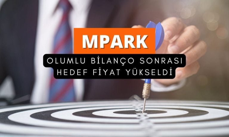 MLP Sağlık (MPARK) bilançosu sonrası hedef fiyat yükseltildi