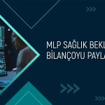 MLP Sağlık’tan (MPARK) 2Ç25’te beklenti üstü net kar