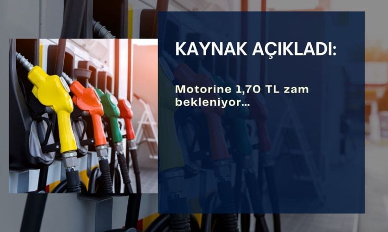 Motorine yeni bir zam göründü: 1,70 TL artış bekleniyor