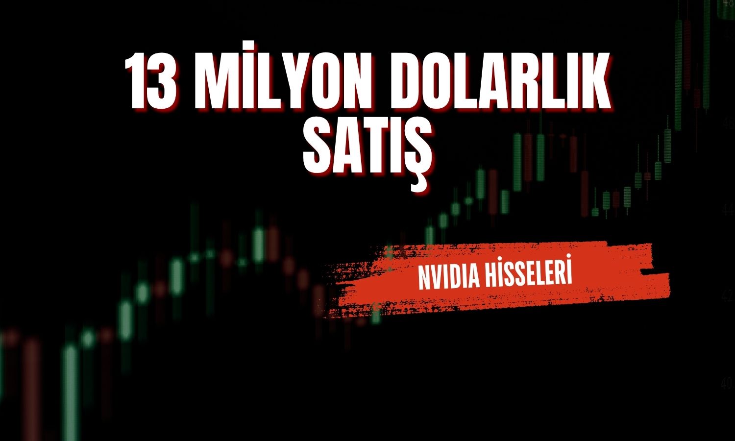 Nvidia’da patron satışı sürüyor: 75 bin payı elden çıkardı