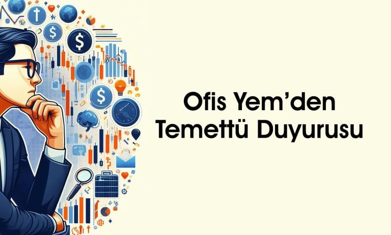 Ofis Yem (OFSYM) temettüyü onayladı: Ödemeler ne zaman?