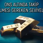 Ons altın teknik analiz: Rekor için bu seviye bekleniyor