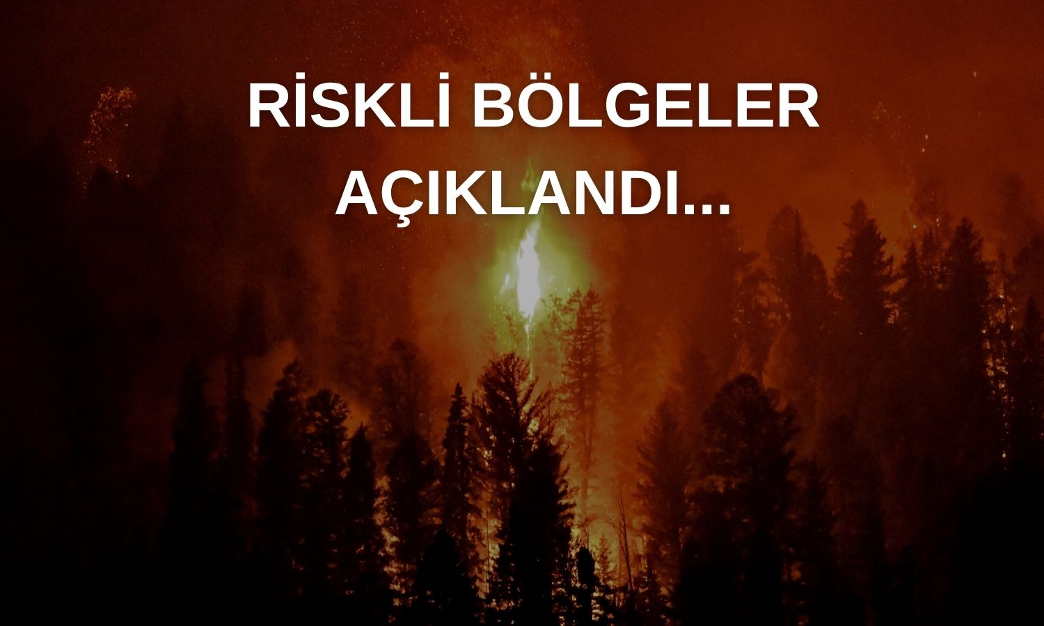 Orman yangınlarında son durum: 3 noktada müdahale var