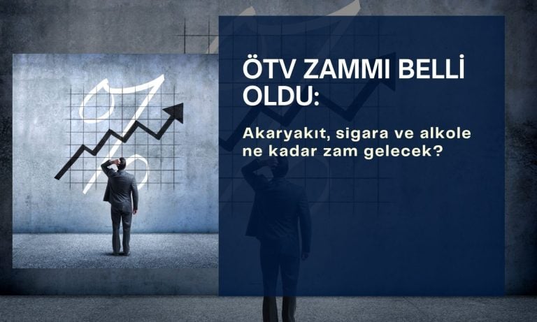 ÖTV zammı belli oldu: Akaryakıt, sigara ve alkol fiyatı ne olacak?