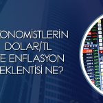 Piyasaların yıl sonu dolar/TL beklentisi yükseldi