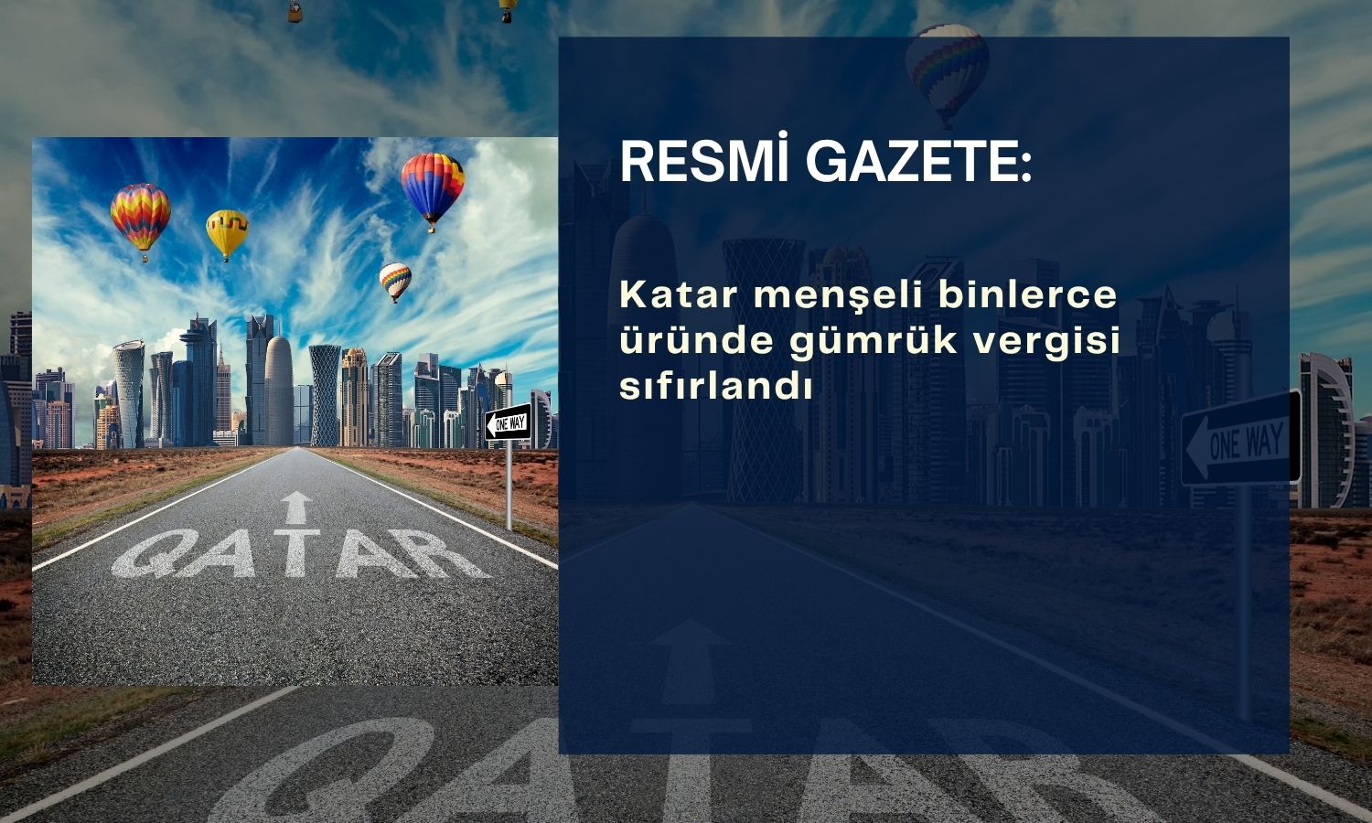 Resmi Gazete: Birçok Katar ürününde gümrük vergisi sıfırlandı