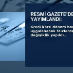 Resmi Gazete: Kredi kartı azami faiz oranları değişti