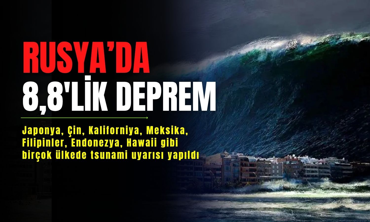 Rusya’da deprem: Birçok ülkede tsunami uyarısı yapıldı
