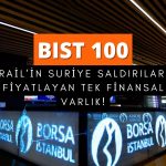 Saldırıları fiyatlayan tek finansal varlık: BIST 100 sert düşüyor