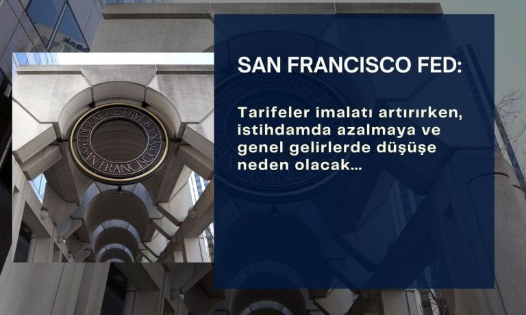 San Francisco FED: Tarifeler ABD’de genel gelirleri düşürüyor