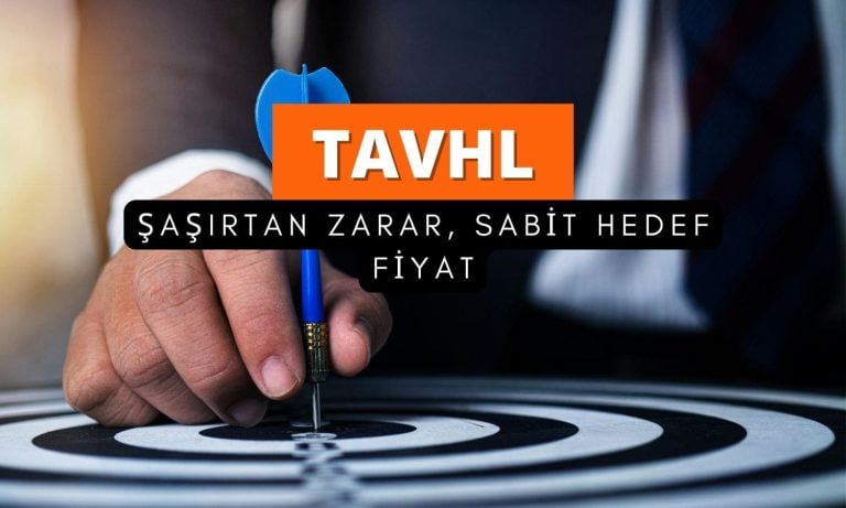 Şaşırtan zarar, sabit hedef: TAVHL için ne mesaj veriliyor?