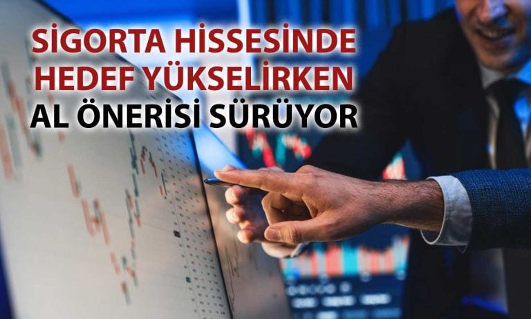Sigorta hissesinde büyüme vurgusu: Hedef fiyat yüzde 17 artırıldı