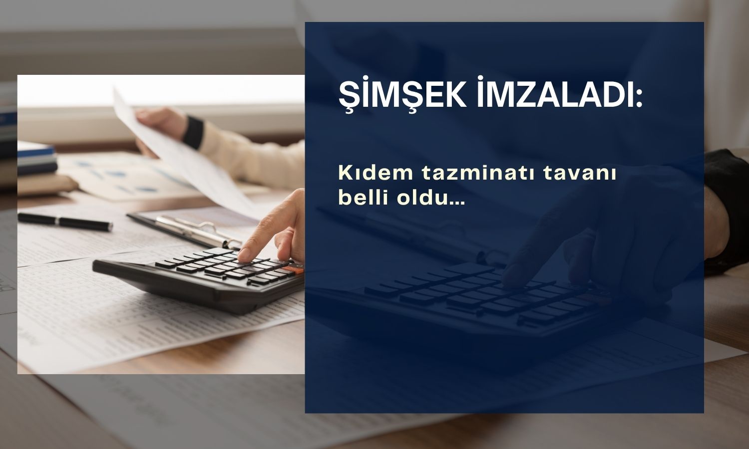 Şimşek imzaladı: Kıdem tazminatı tavanı belli oldu