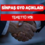 Sinpaş GYO temettü kararında ekonomik belirsizlik vurgusu!
