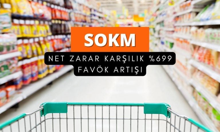 SOKM: Net zarara karşılık yüzde 699 FAVÖK artışı tahmini