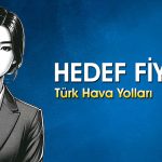 THYAO için hedef fiyat yükseldi: 439 TL mümkün mü?