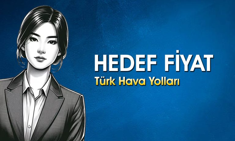 THYAO için hedef fiyat yükseldi: 439 TL mümkün mü?