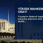 Trump’ın toplu federal işten çıkarma planının önü açıldı