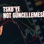 TSKB için not artışı: Moody’s’ten güven sinyali!