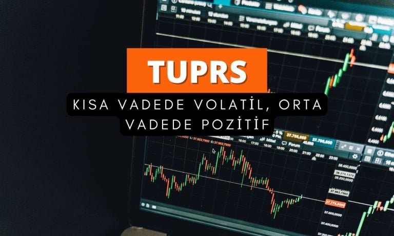 TUPRS analizi: Orta vadeli yükseliş trendi etkisi sürüyor