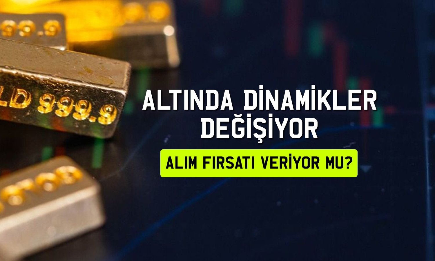 Uzmandan altın analizi: Portföye yeni ekleme yapılmalı mı?
