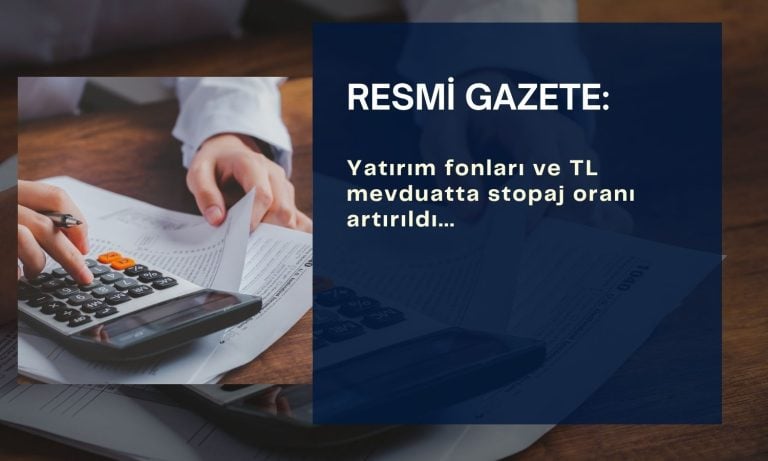 Yatırım fonları ve TL mevduatta stopaj oranı artırıldı