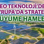 YEO, Romanya’da 590 MWp’lik dev proje portföyüne ulaştı