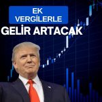 ABD tarifelerden aylık 50 milyar dolar gelir bekliyor