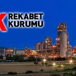 AKÇANSA hakkında rekabet ihlali soruşturması açıldı