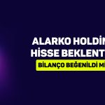 ALARK bilançoyu negatif fiyatlıyor: Hissede hedef fiyat ne?