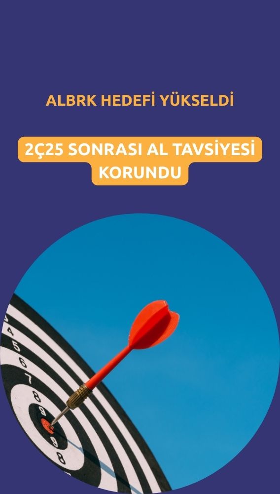 ALBRK hedef fiyatı yükseltildi, AL tavsiyesi korundu