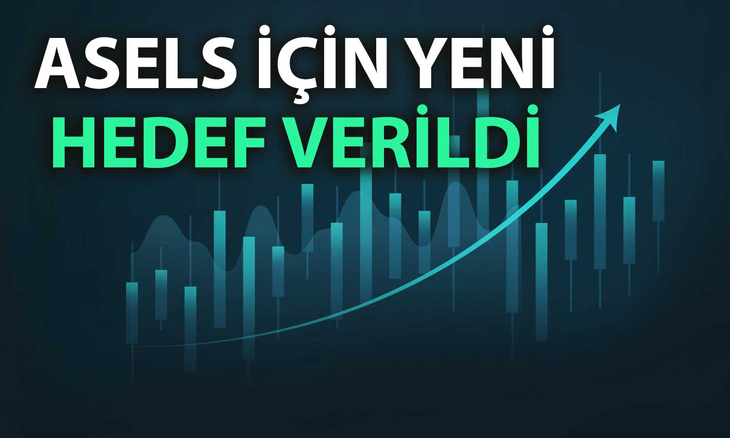 ASELS hedefinde büyük yükseliş: Getiri potansiyeli yüzde 30