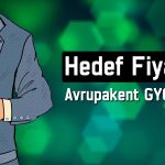 Avrupakent GYO’da (AVPGY) hedef fiyat yükseldi, tavsiye düştü