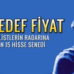 THYAO ve ASELS dahil 15 hisse için hedef fiyat açıklandı