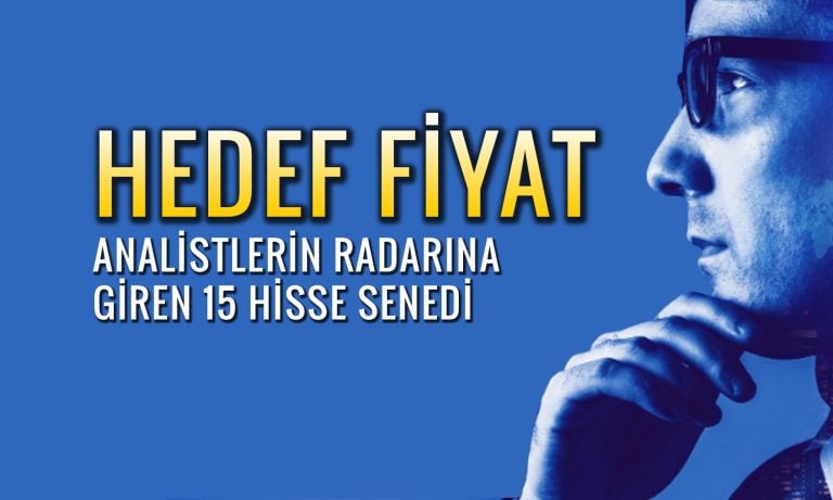 THYAO ve ASELS dahil 15 hisse için hedef fiyat açıklandı